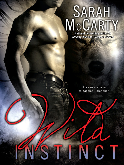 Title details for Wild Instinct by Sarah McCarty - Available
